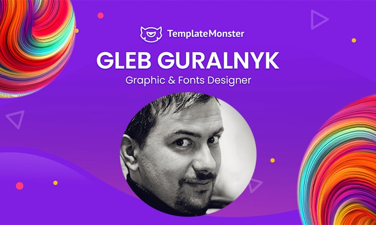 Gleb Guralnyk - Graphics and Fonts Designer